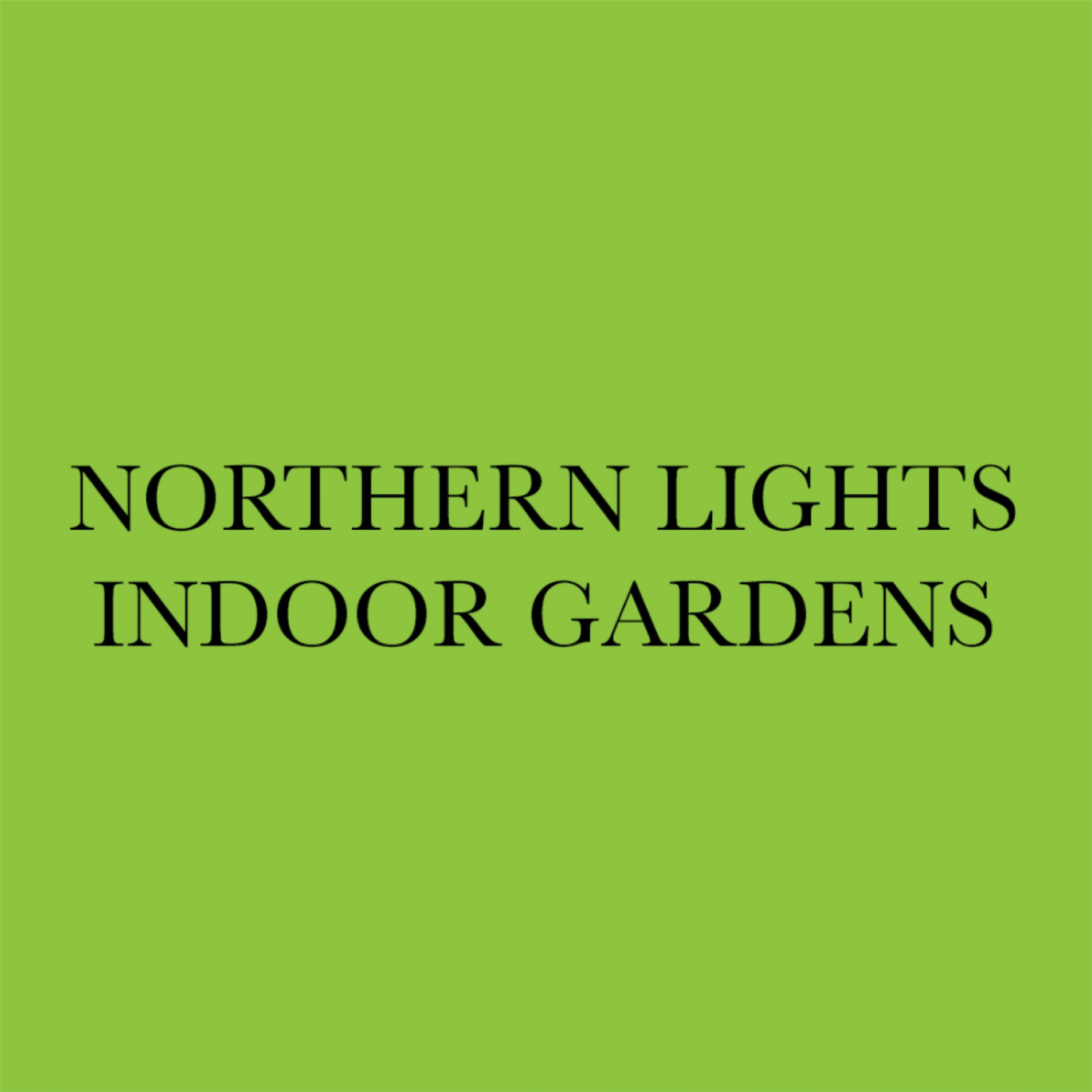 Northern Lights Indoor Gardens